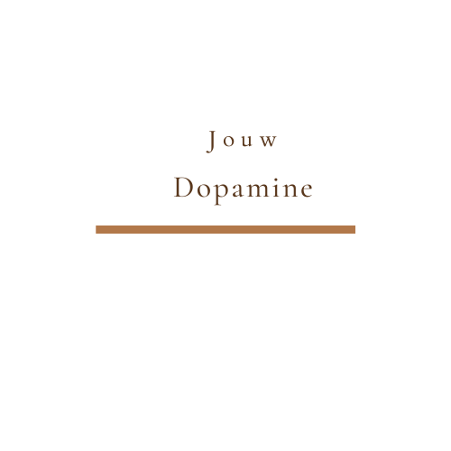 Jouw dopamine